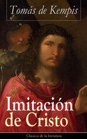 Imitación de Cristo: Clásicos de la literatura - Tomás de Kempis