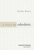 O livro da sabedoria - Yveline Brière