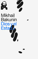 Dios y el Estado - Mikhail Bakunin