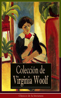 Colección de Virginia Woolf: Clásicos de la literatura - Virginia Woolf