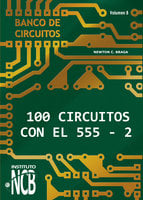 100 Circuitos de con el 555 II - Newton C. Braga