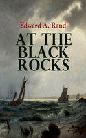 At the Black Rocks (Illustrated): Christmas Sea Adventure - Edward A. Rand