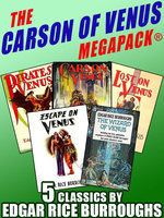 The Carson of Venus MEGAPACK® - Edgar Rice Burroughs