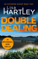 Double Dealing: An unputdownable crime thriller - Lisa Hartley