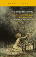Libro de maravillas: Para niñas y niños - Nathaniel Hawthorne
