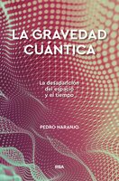 La gravedad cuántica - Pedro Naranjo