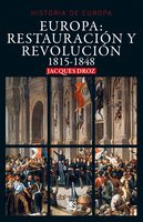 Europa: Restauración y revolución: 1815-1848 - Jaques Droz