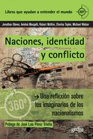 Naciones, identidad y conflicto: Una reflexión sobre los imaginarios de los nacionalismos - Charles Taylor, Michael Walzer, Jonathan Glover, Avishai Margalit, Robert Mckim