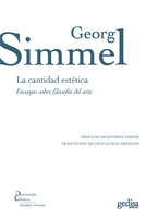 La cantidad estética: Ensayos sobre filosofía del arte - Georg Simmel