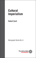 Cultural Imperialism: ISF Monograph 6 - Robert Cecil
