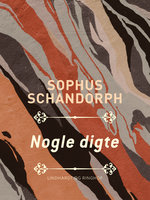 Nogle digte - Sophus Schandorph