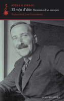 El món d'ahir: Memòries d'un europeu - Stefan Zweig