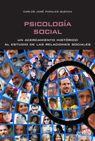 Psicología social: Un acercamiento histórico al estudio de las relaciones sociales - Carlos José Parales Quenza