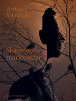 Skæbnens marionetter - Arthur Schnitzler