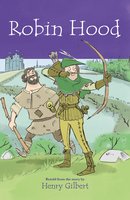 Robin Hood - Henry Gilbert, Stewart Ross