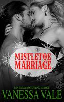 Mistletoe Marriage - Vanessa Vale