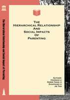 The Hierarchical Relationship and Social Impact of Parenting - Haonan Li, Zhaoyang Li, Jie Tao, Doris Yanzi Ji