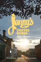 Jenny's Coffee House: After Yenni - Eugenia Jenny Williams