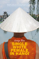 Single White Female in Hanoi - Carolyn Shine