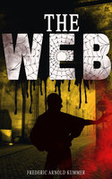 The Web: Thriller - Frederic Arnold Kummer