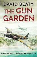 The Gun Garden - David Beaty