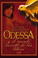 Odessa: y el mundo secreto de los libros - Peter van Olmen
