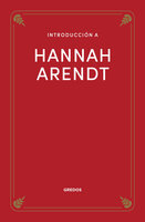 Introducción a Hannah Arendt - Agustín Serrano de Haro