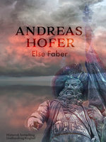 Andreas Hofer - Else Faber