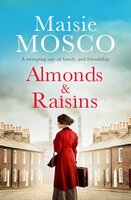Almonds and Raisins - Maisie Mosco