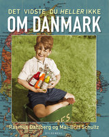 Det vidste du heller ikke om Danmark - Rasmus Dahlberg, Mai-Britt Schultz