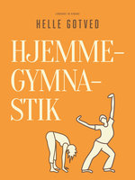 Hjemmegymnastik - Helle Gotved