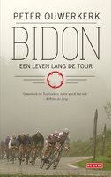 Bidon: een leven lang de Tour - Peter Ouwerkerk