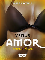 Amor: Venus 2 - Amalia Vilde