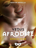 Afrodite: Venus 3 - Amalia Vilde