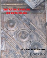 Murder House - Jacob Wilhelm