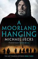 A Moorland Hanging - Michael Jecks