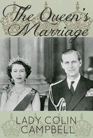 The Queen's Marriage - Lady Colin Campbell