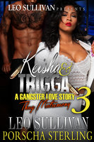 Keisha & Trigga 3: A Gangster Love Story - Leo Sullivan, Porscha Sterling