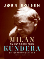 Milan Kundera. En introduktion - Jørn Boisen