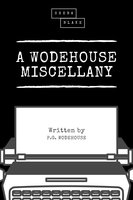 A Wodehouse Miscellany - P.G. Wodehouse