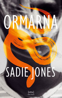 Ormarna - Sadie Jones
