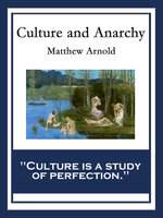 Culture and Anarchy: With linked Table of Contents - Matthew Arnold