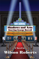 Shadows and Acts: With linked Table of Contents - Wilson Roberts