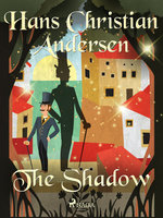 The Shadow - Hans Christian Andersen