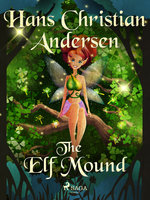 The Elf Mound - Hans Christian Andersen