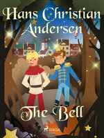 The Bell - Hans Christian Andersen