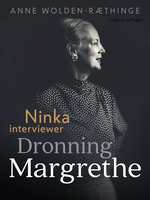 Ninka interviewer Dronning Margrethe - Anne Wolden-Ræthinge