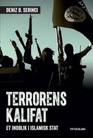 Terrorens kalifat: – et indblik i Islamisk Stat - Deniz B. Serinci