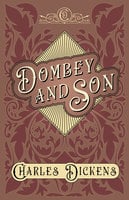 Dombey and Son: With Appreciations and Criticisms By G. K. Chesterton - Charles Dickens, G.K. Chesterton