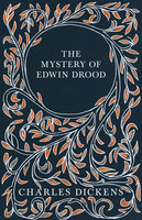 The Mystery of Edwin Drood: With Appreciations and Criticisms By G. K. Chesterton - Charles Dickens, G.K. Chesterton